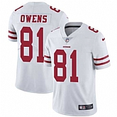 Nike San Francisco 49ers #81 Terrell Owens White NFL Vapor Untouchable Limited Jersey,baseball caps,new era cap wholesale,wholesale hats